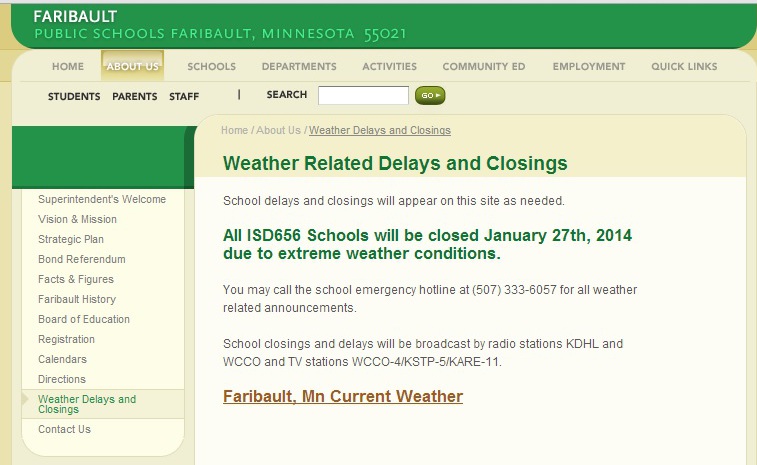 Students in my community, like many through-out Minnesota, have another day off from classes due to the brutal weather conditions.