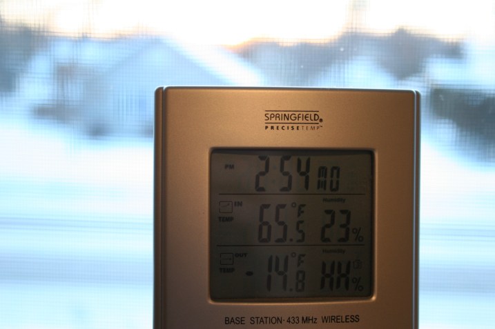 The temperature monitor in my home registered the outdoor air temp at minus 14.8 degrees Fahrenheit at 7:45 a.m. Yes, I know the time is wrong.
