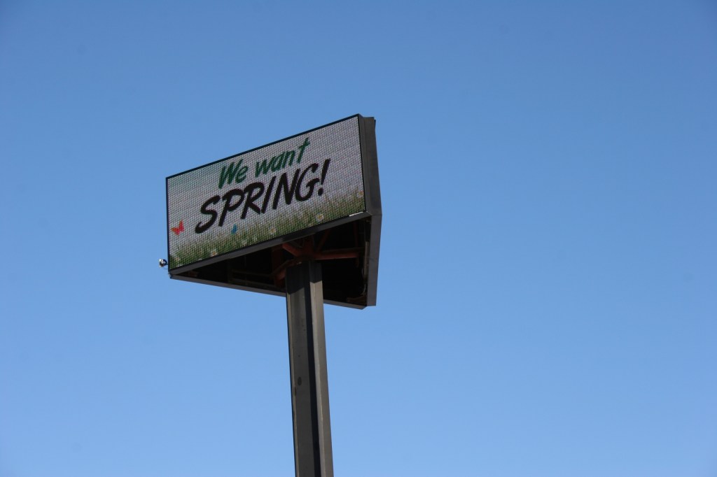 Sign, We want spring