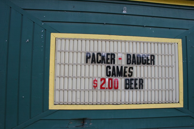 Wisconsinites love their Packers as evidenced by this sign on the corner Packers bar, painted green and gold.