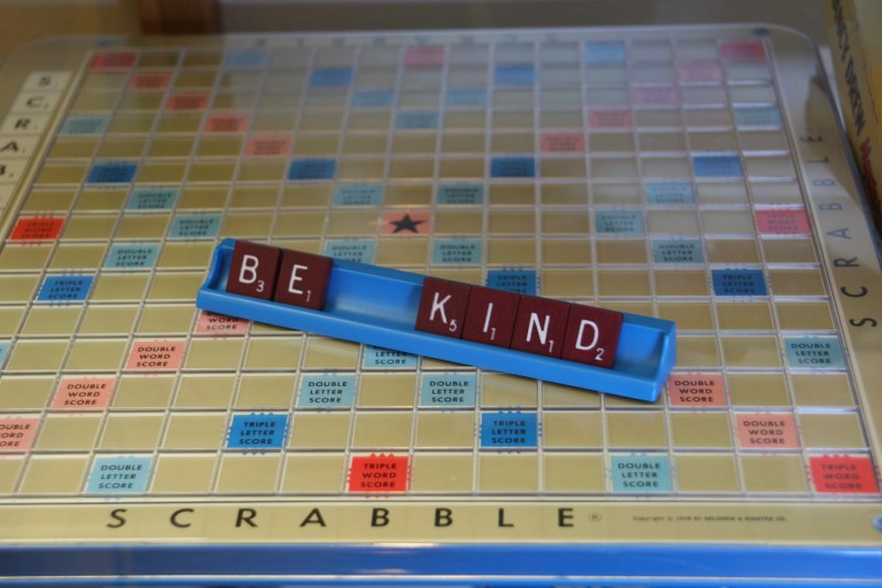 My Scrabble memories stretch back nearly 50 years. This message on the Scrabble letter holder is like many positive quotes displayed throughout the store.