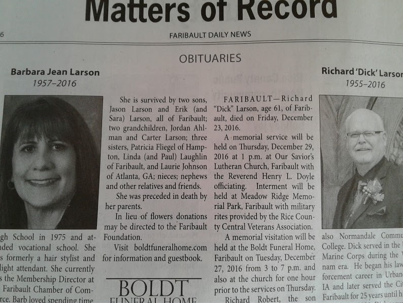 The obituaries of Barbara Larson and Richard Larson, published in Tuesday's Faribault Daily News.