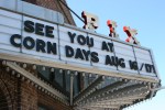PIX Theater, #23 see you at Corn Days